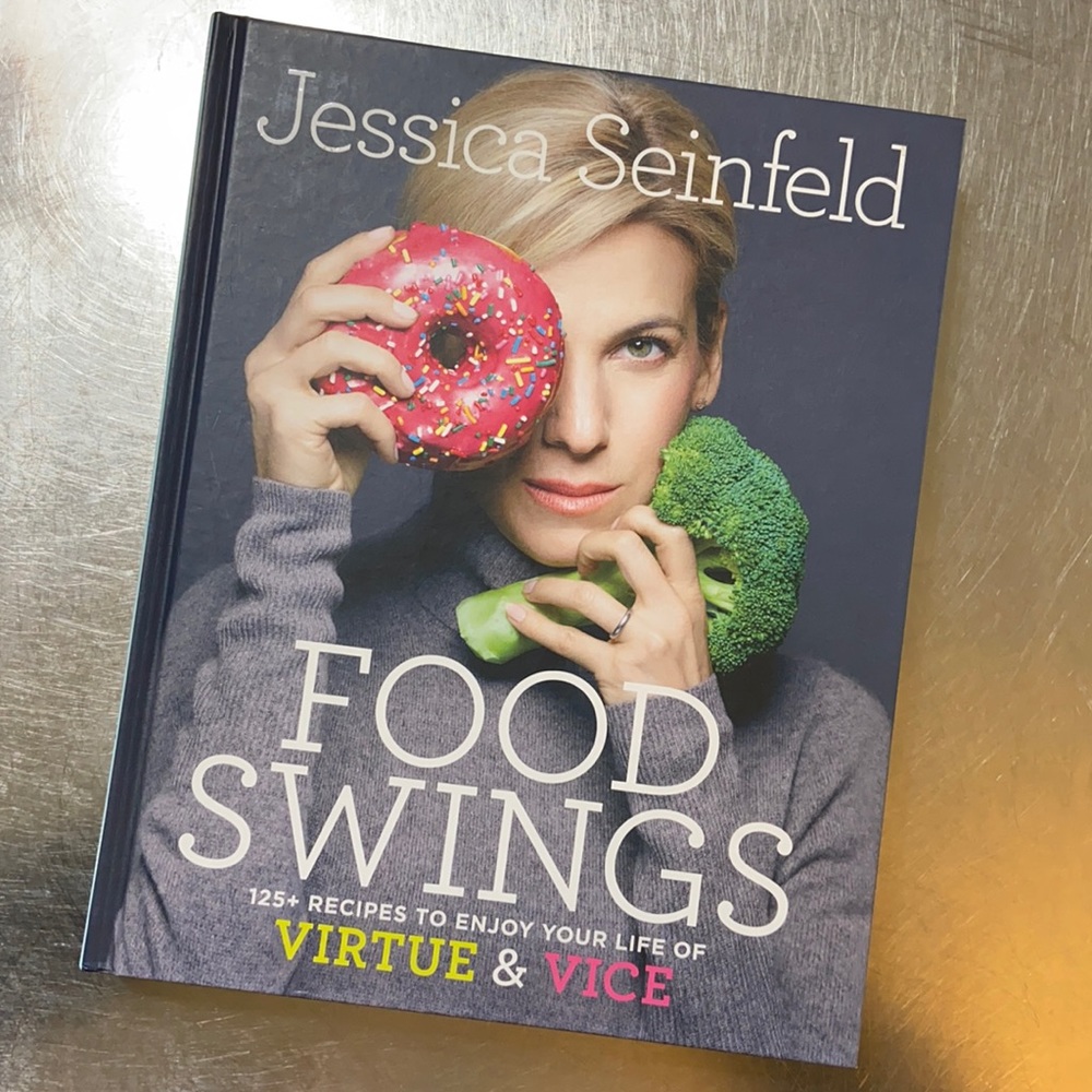 Jessica Seinfeld Food Swings 125+ recipes Cookbook
